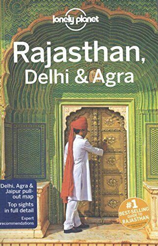 Lonely Planet Rajasthan Delhi And Agra Travel Guide By Lonely Planet