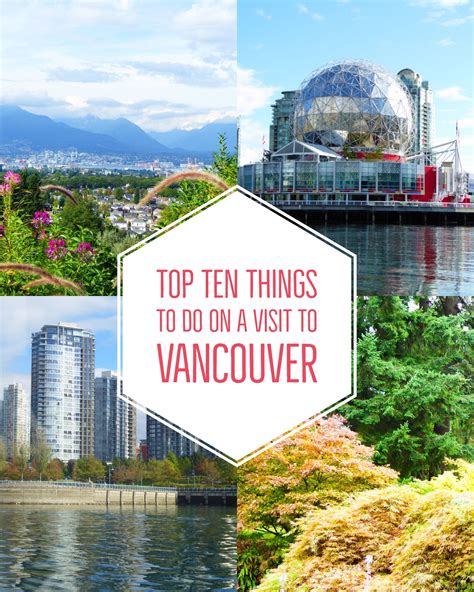 10 Best Things To Do On Your First Visit To Vancouver Vancouver