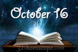 October 16 the year ahead forecast for october 2020 to october 2021 if you were born today, october 16: October 16 Birthday horoscope - zodiac sign for October 16th