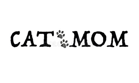 ``cat Mom`` Text With Cat Silhouette And Doodle Paw Print Stock Vector