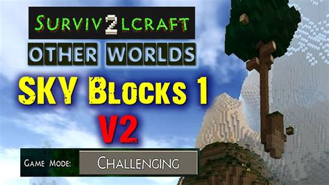 Survivalcraft 2 Game Trailer Sky Blocks 1 V2 Youtube