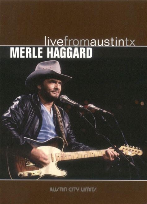 Merle Haggard Live From Austin Texas Merle Haggard Muziek