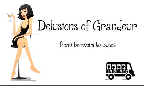 (usually in the plural) conceitedness or overconfidence. delusions of grandeur
