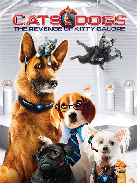 Cats And Dogs The Revenge Of Kitty Galore Where To Watch And Stream