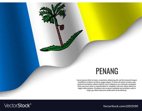 Waving Flag Of Penang Is A Region Of Malaysia On Transparent Background