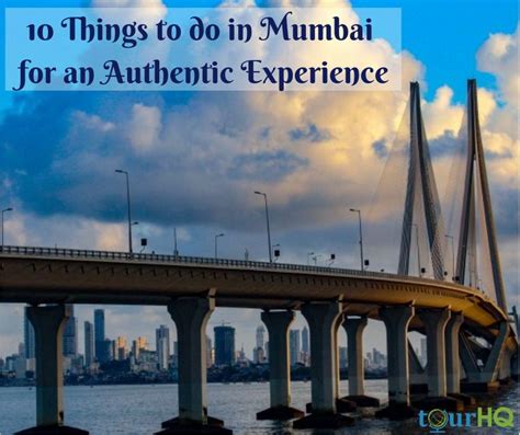 10 Things To Do In Mumbai For An Authentic Experience In Mumbai