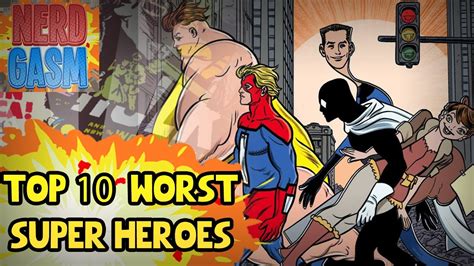 Top 10 Worst Superheroes Youtube