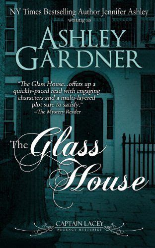 The Glass House By Ashley Gardner Book 3 Of The Captain Lacey Regency Mysteries Iread New