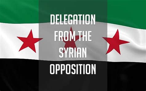 Delegation From The Syrian Opposition Iran Freedomiran Freedom