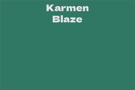 Karmen Blaze Facts Bio Career Net Worth Aidwiki