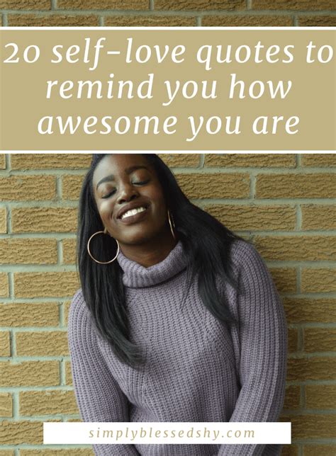Self Love Quotes To Remind You How Awesome You Are