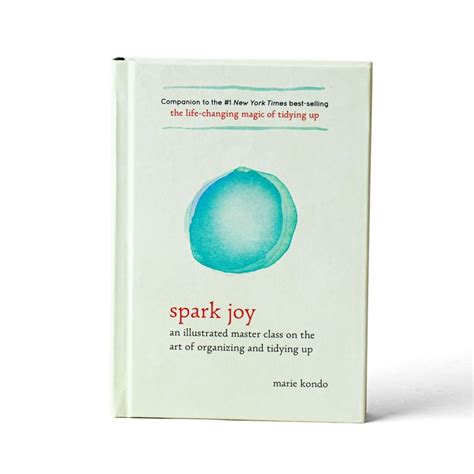 Spark Joy Illustrated Guide Art Of Organizing Konmari Marie Kondo