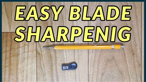 How To Easy Sharpen A Pencil Sharpener Blade Ii Youtube