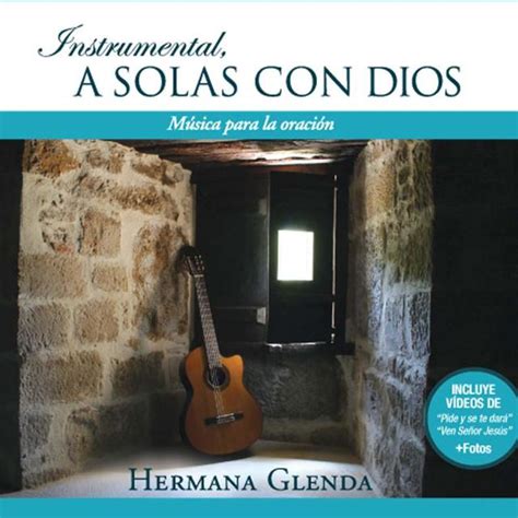 Instrumental A Solas Con Dios Hermana Glenda Música Cristiana
