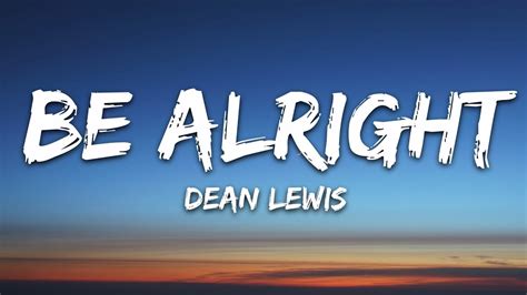 Download Dean Lewis Be Alright Mp3