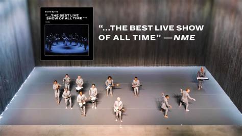 David Byrne The Best Live Show Of All Time —nme Trailer All