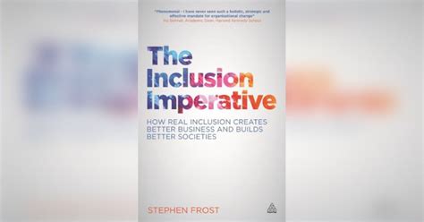 The Inclusion Imperative Summary Stephen Frost
