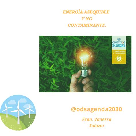 Energía Asequible Y No Contaminante Objetivo 7 De La Agenda 2030