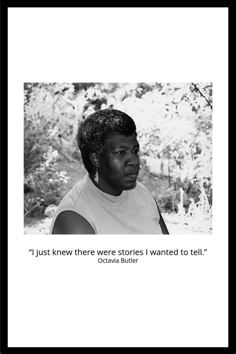 Octavia Butler Quote Writers And Poets Poet Quotes Octavia