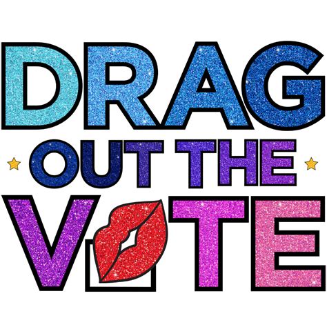 Drag Out The Vote