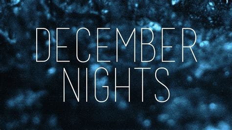 December Nights ♫ Youtube