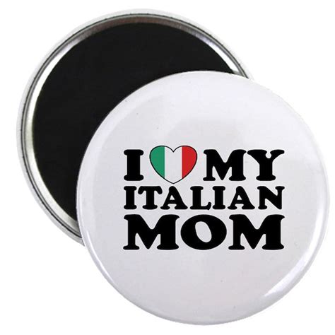 I Love My Italian Mom Magnet By Niftetees