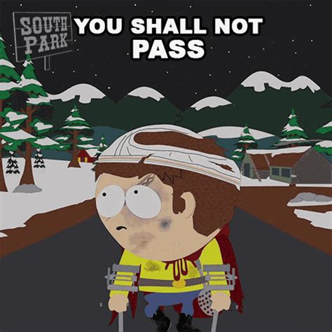 You Shall Not Pass Jimmy Valmer  You Shall Not Pass Jimmy Valmer South Park Բացահայտեք