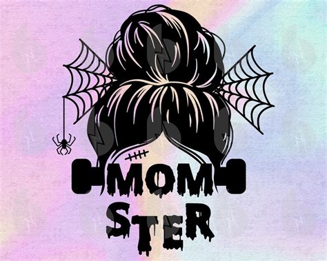 Messy Buns Momster Svg Files For Cricut Funny Mom Halloween Etsy