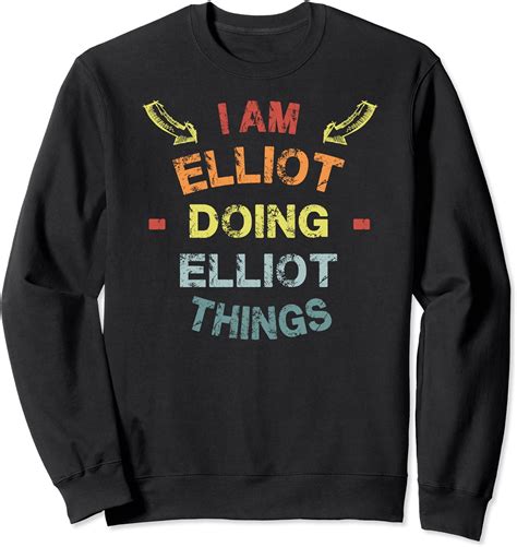 Im Elliot Doing Elliot Things Cool Funny Christmas T Sweatshirt
