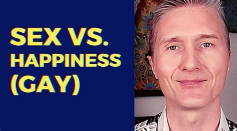 sex vs happiness gay