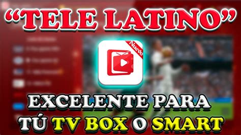 Tele Latino En Tu Tv Box Android Tv Youtube