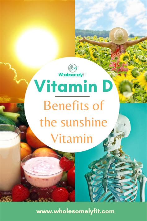 The Benefits Of Vitamin D Wholesomely Fit