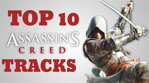 Top Assassin S Creed Music Tracks Best Songs Youtube