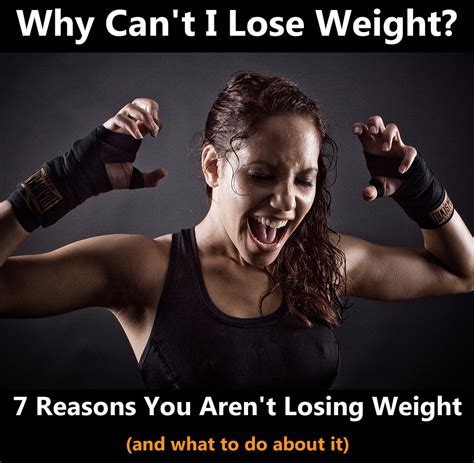 7 Reasons You Arent Losing Weight