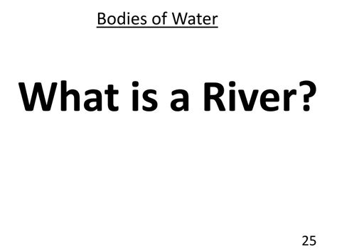 Ppt Bodies Of Water Powerpoint Presentation Free Download Id6210817