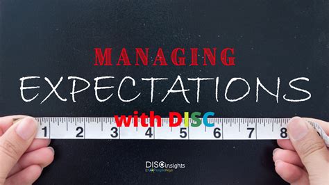 Managing Expectations With Disc