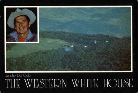 The Western White House Rancho Del Cielo Ronald Reagan