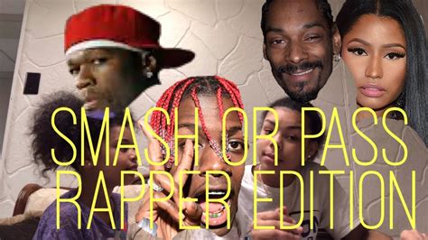 Smash Or Pass Rapper Edition Youtube
