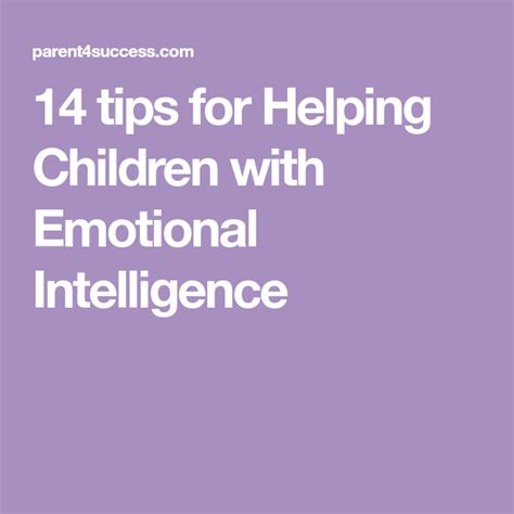 14 Tips For Helping Children With Emotional Intelligence Helping
