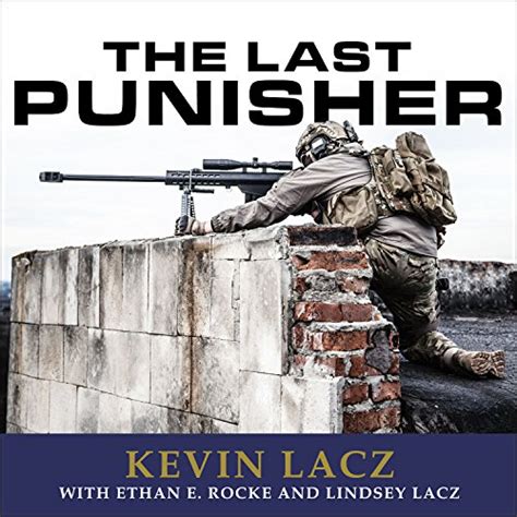 The Last Punisher A Seal Team Three Snipers True Account Of The