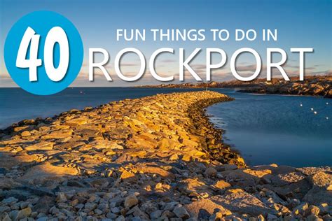 40 Fun Things To Do In Rockport Ma An Insiders Guide
