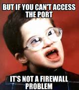 Firewall Meme Photos