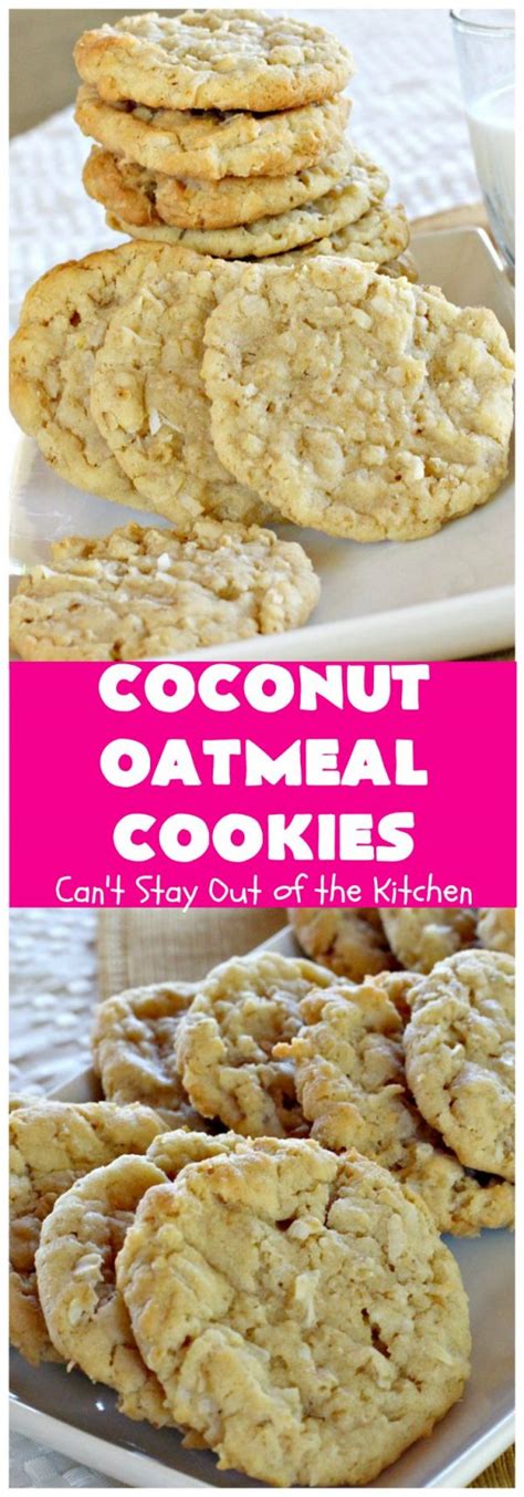 Coconut Oatmeal Cookies Cant Stay Out Of The Kitchen