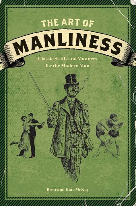 The Art Of Manliness Book By Brett Mckay Kate Mckay Official