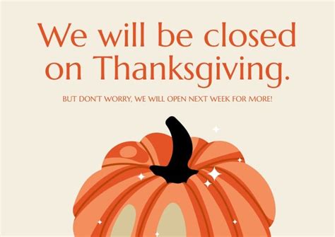 Free We Will Be Closed On Thanksgiving Sign Template Paradise4every1