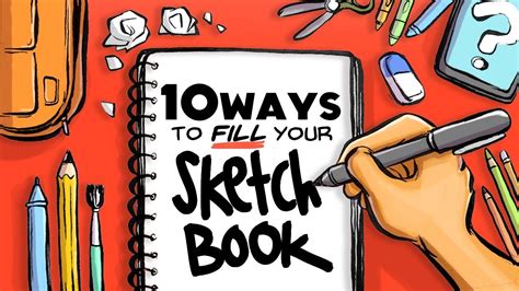 10 Ways To Fill Your Sketchbook Youtube