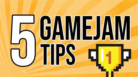 5 Game Jam Tips Youtube