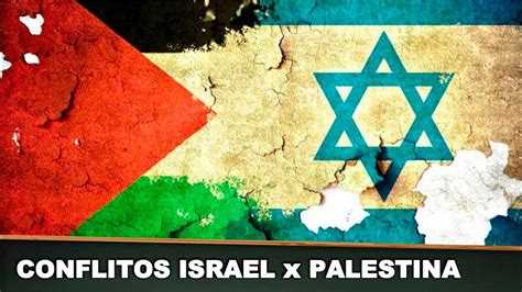 Conflitos Entre Israel E Palestina Youtube