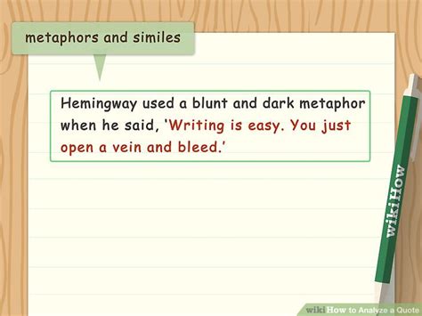 Identify alliteration when analyzing a quote and comment on how it might have made the quote for instance, an analysis of a famous line from romeo and juliet might note that, shakespeare used. 3 Ways to Analyze a Quote - wikiHow