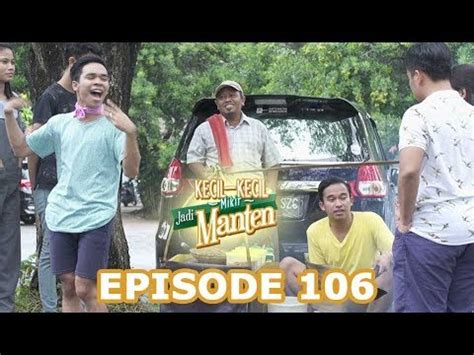 Kecil Kecil Mikir Jadi Manten Episode 106 part 1 - YouTube